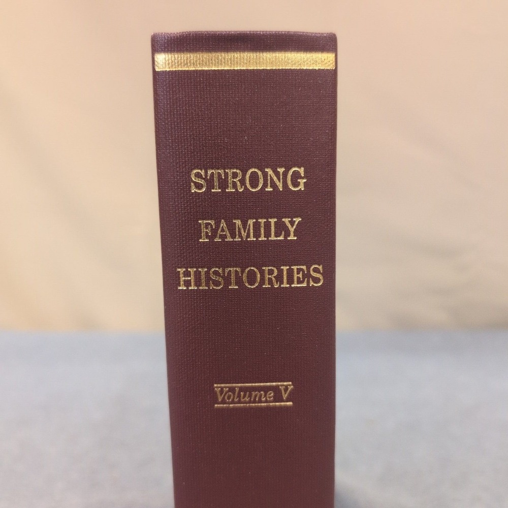 Strong Family Histories Volume V 1996 Hardcover Genealogy Book SFAA